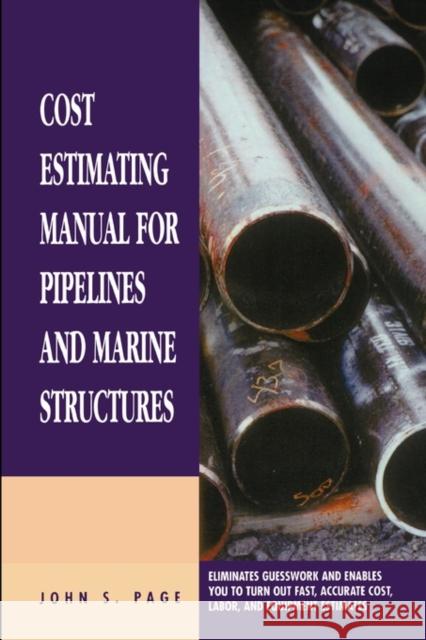 Cost Estimating Manual for Pipelines and Marine Structures: New Printing 1999