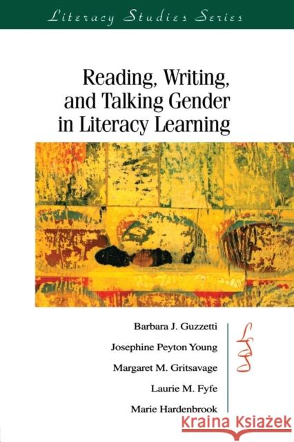 Reading, Writing, and Talking Gender in Literacy Learning