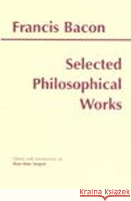 Bacon: Selected Philosophical Works