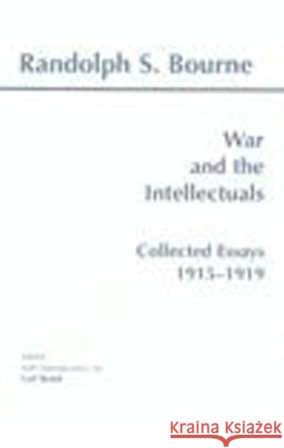 War and the Intellectuals: Collected Essays, 1915-1919
