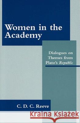 Women in the Academy: Dialogues on Themes from Plato's Republic