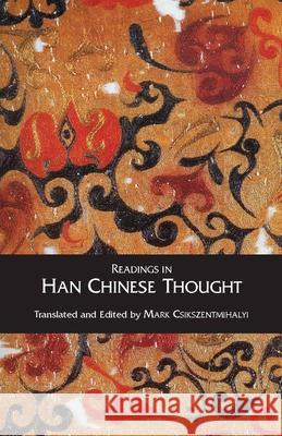 Readings in Han Chinese Thought