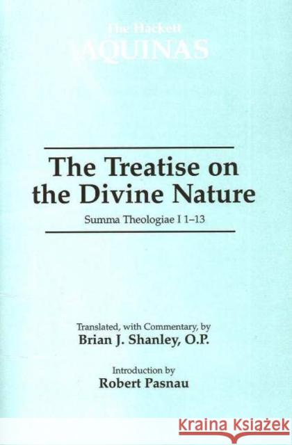 The Treatise on the Divine Nature: Summa Theologiae I 1-13