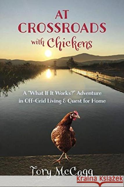 At Crossroads with Chickens: A 