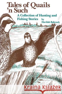 Tales of Quails 'n Such