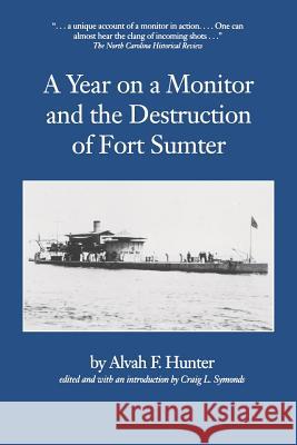 Year on a Monitor and the Destruction of Fort Sumter