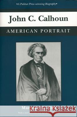 John C. Calhoun: American Portrait