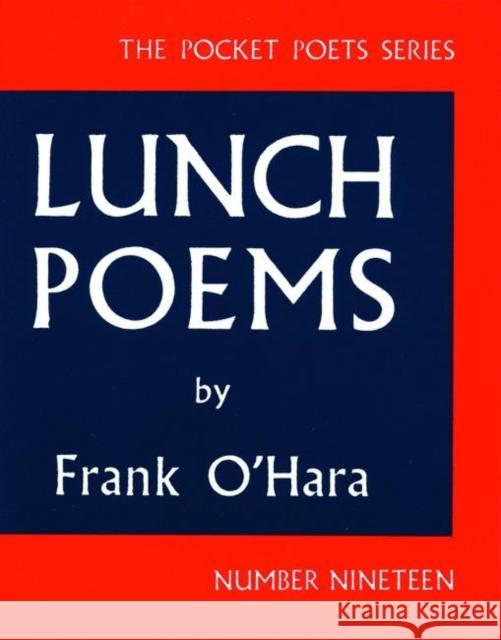 Lunch Poems