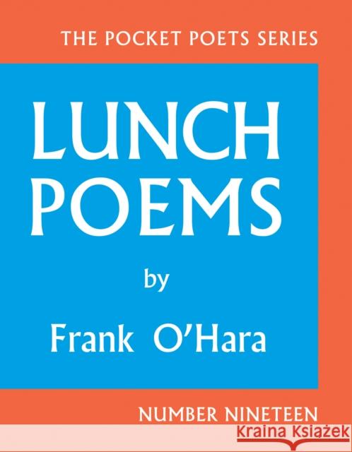 Lunch Poems: 50th Anniversary Edition