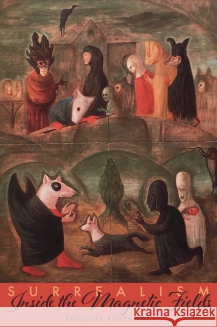 Surrealism: Inside the Magnetic Fields