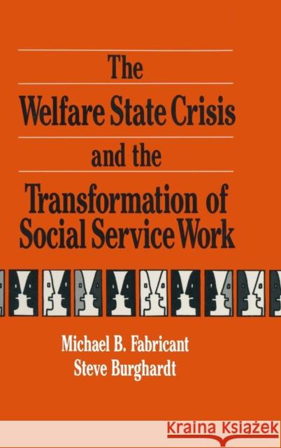 The Welfare State Crisis and the Transformation of Social Service Work