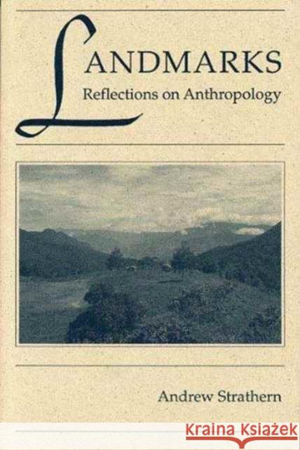 Landmarks: Reflections on Anthropology