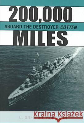 200,000 Miles Aboard the Destroyer Cotton