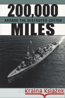 200,000 Miles Aboard the Destroyer Cotten