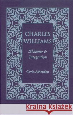 Charles Williams: Alchemy and Integration