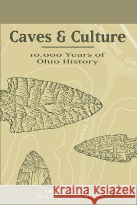 Caves and Culture: 10,000 Years of Ohio History