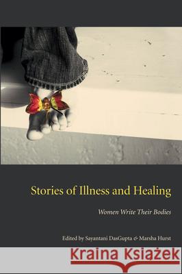Stories of Illness and Healing: Women Write Their Bodies