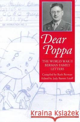 Dear Poppa: The World War II Berman Family Letters