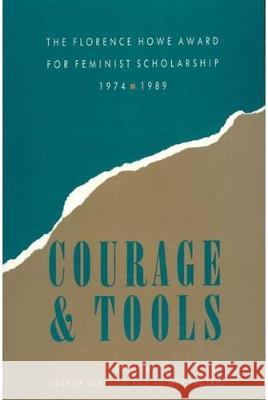 Courage and Tools: The Florence Howe Award for Feminist Scholarship, 1974-1989