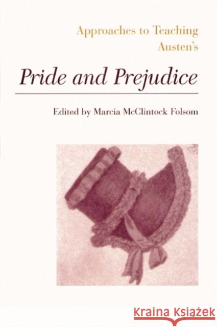 Approaches to Teaching Austen's Pride and Prejudice