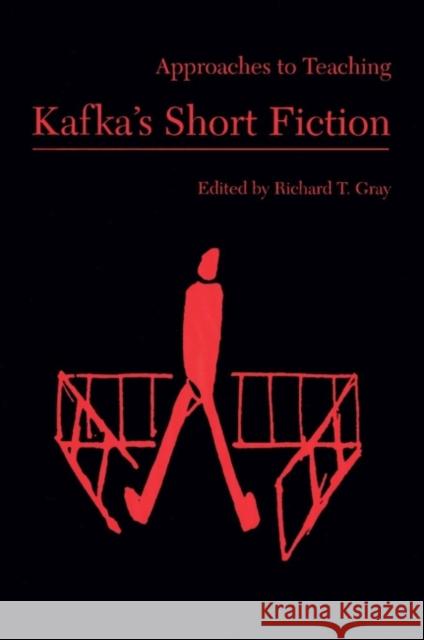 Approaches to Teaching Kafka's Short Fiction