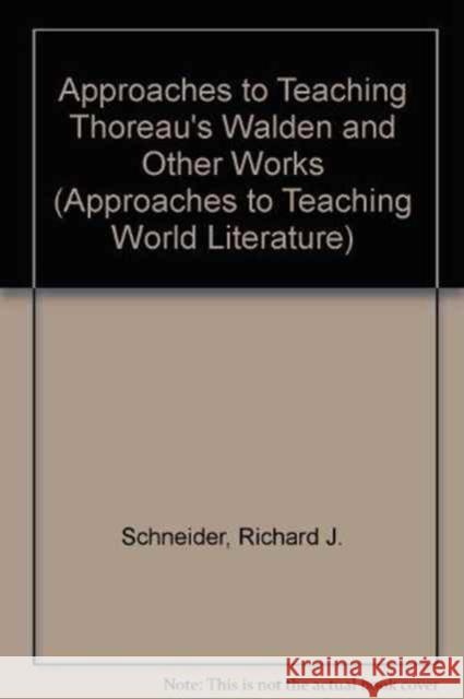 Approaches to Teaching Thoreau's Walden and Other Works
