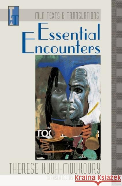 Essential Encounters: An MLA Translation