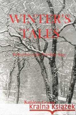 Winter'S Tales : Reflections On The Novelistic Stage