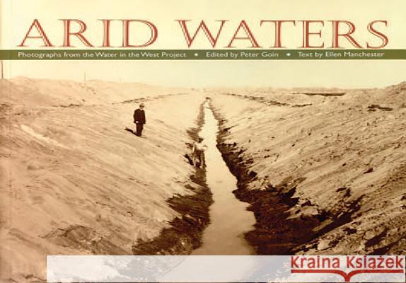 Arid Waters: Photographs from the Water in the West Project