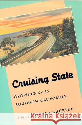 Cruising State: Growing Up in Southern California