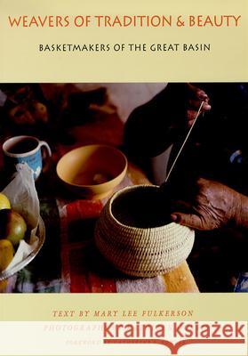 Weavers of Tradition and Beauty: Basketmakers of the Great Basin