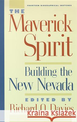The Maverick Spirit: Building the New Nevada