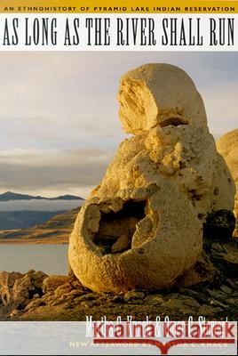 As Long as the River Shall Run: An Ethnohistory of Pyramid Lake Indian Reservation