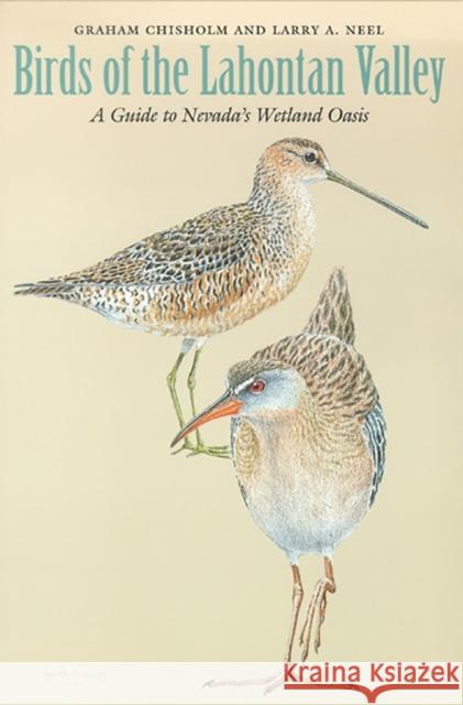 Birds of the Lahontan Valley: A Guide to Nevada's Wetland Oasis