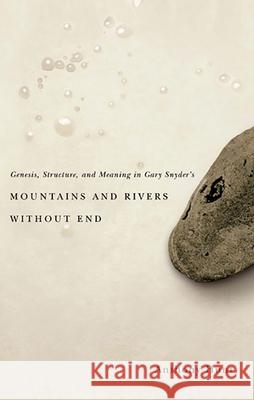 Genesis, Structure, and Meaning in Gary Snyder's 