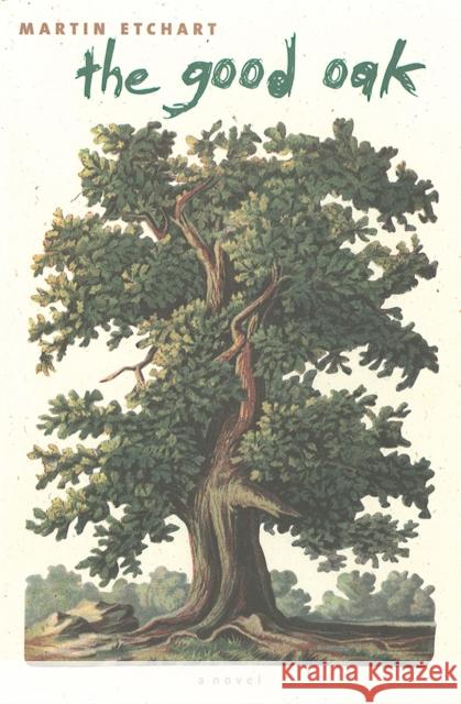 The Good Oak