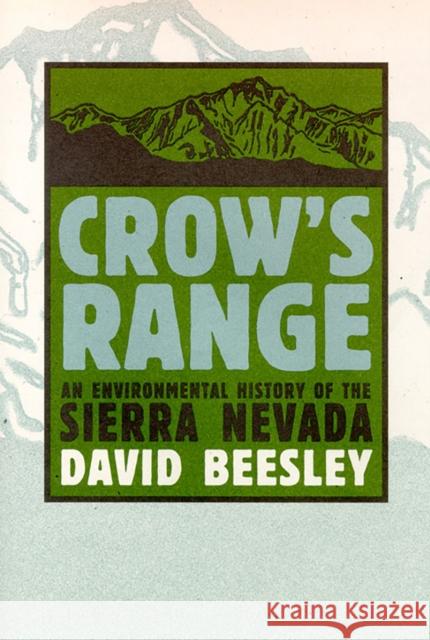 Crow's Range: An Environmental History of the Sierra Nevada