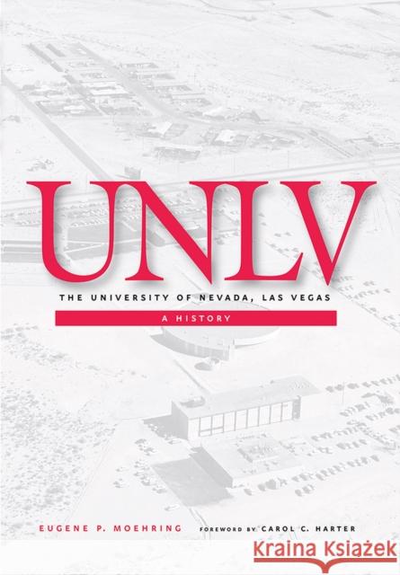 The University of Nevada, Las Vegas: A History
