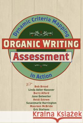 Organic Writing Assessment: Dynamic Criteria Mapping in Action