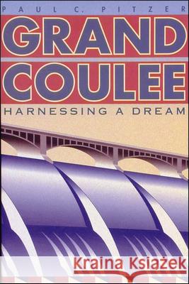 Grand Coulee: Harnessing a Dream