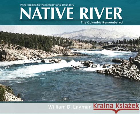 Native River: The Columbia Remembered