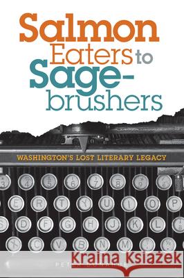 Salmon Eaters to Sagebrushers: Washington's Lost Literary Legacy