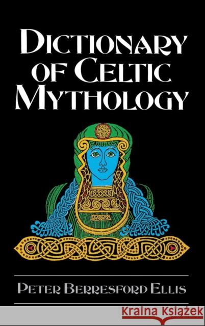 Dictionary of Celtic Mythology