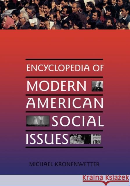 Encyclopedia of Modern American Social Issues