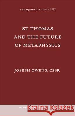 St. Thomas & the Future of Metaphysics