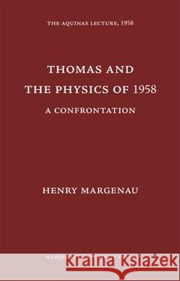 Thomas and the Physics of 1958: A Confrontation