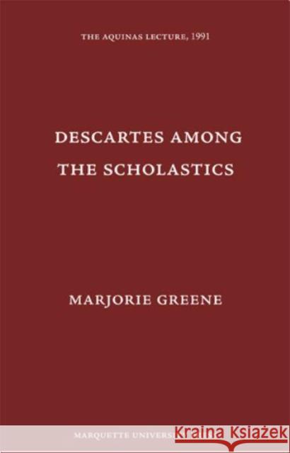Descartes Among The Scholastics