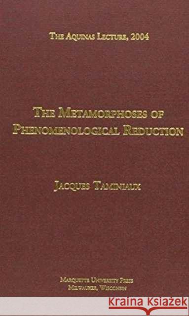 The Metamorphoses of Phenomenological Reduction