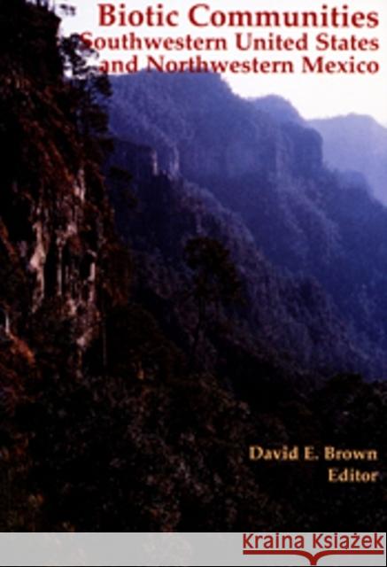 Biotic Communities: Southwestern United States and Northwestern Mexico