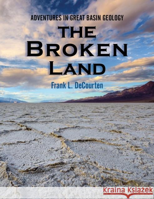 The Broken Land: Adventures in Great Basin Geology